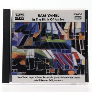 In the Blink of an Eye by Sam Yahel (CD, Nov-1999, Naxos Jazz) 86043-2